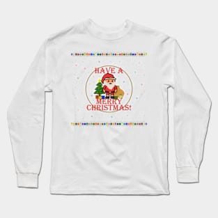 Have A Merry Christmas Santa! (Red Letters on White) Long Sleeve T-Shirt